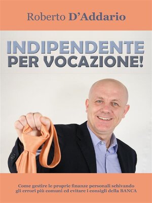 cover image of Indipendente per vocazione!